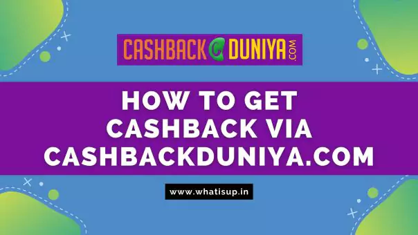 get cashback via cashbackduniya